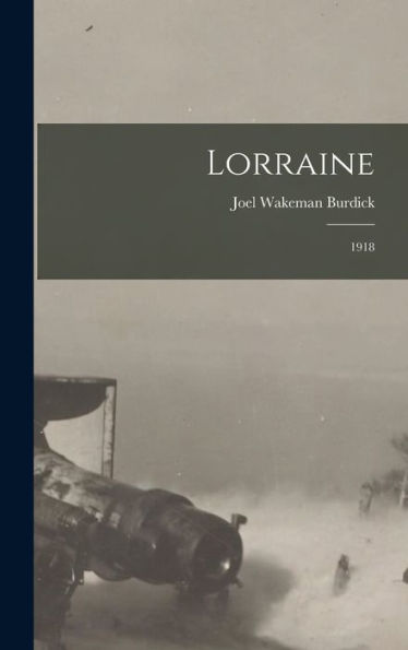 Lorraine: 1918