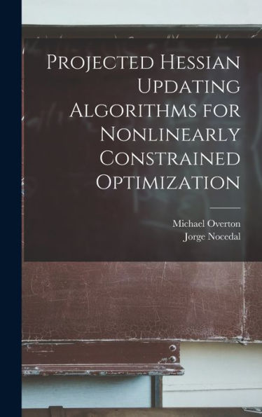 Projected Hessian Updating Algorithms For Nonlinearly Constrained Optimization