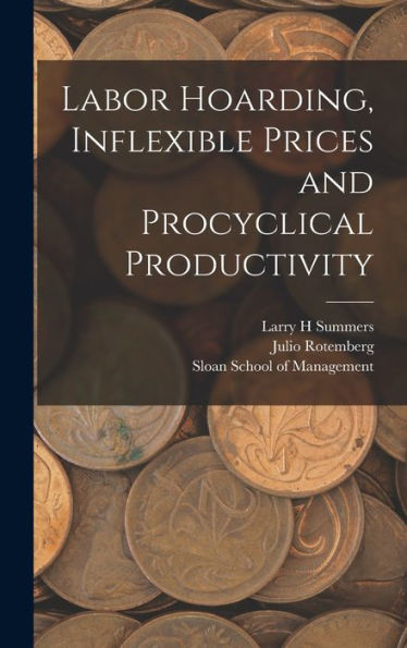 Labor Hoarding, Inflexible Prices And Procyclical Productivity
