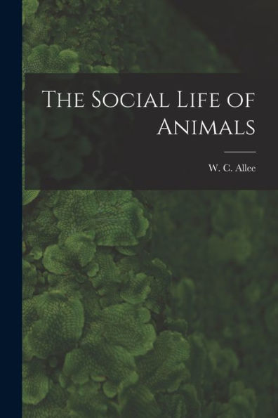 The Social Life Of Animals