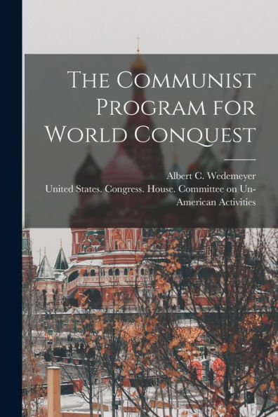 The Communist Program For World Conquest