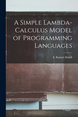 A Simple Lambda-Calculus Model Of Programming Languages
