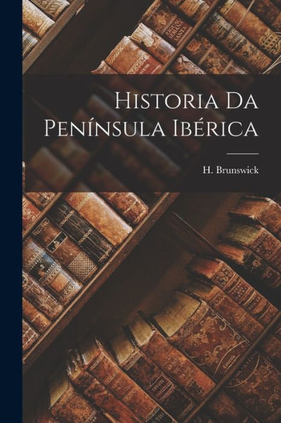 Historia Da Peninsula Ibérica
