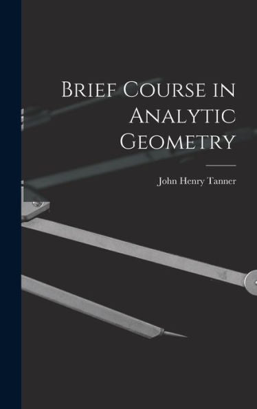 Brief Course In Analytic Geometry