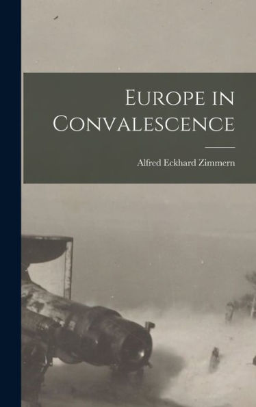 Europe In Convalescence