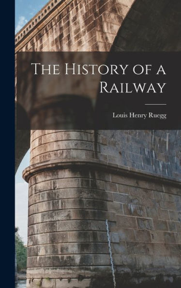 The History Of A Railway