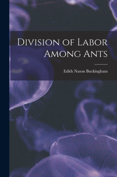 Division Of Labor Among Ants