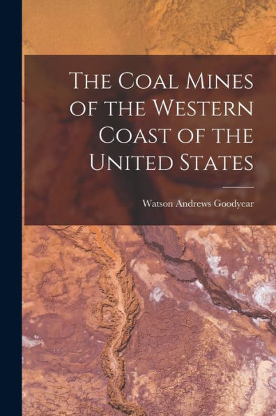 The Coal Mines Of The Western Coast Of The United States