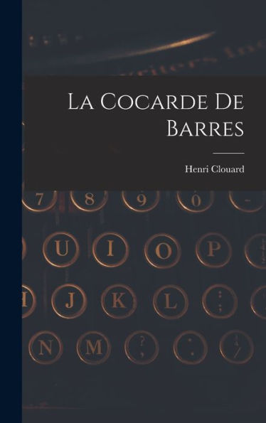 La Cocarde De Barres (French Edition)