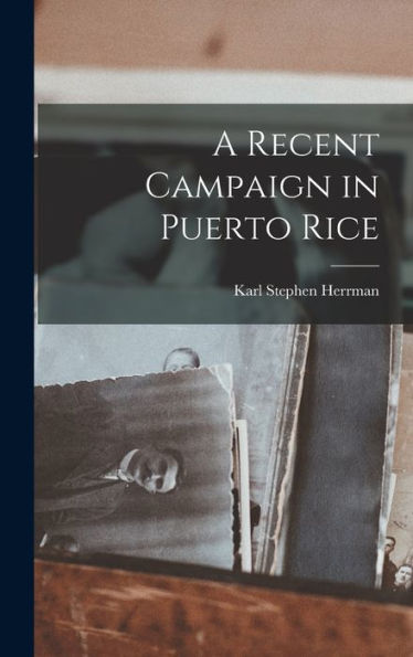 A Recent Campaign In Puerto Rice