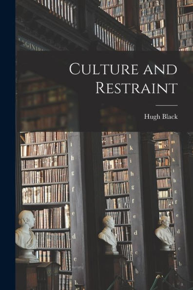 Culture And Restraint