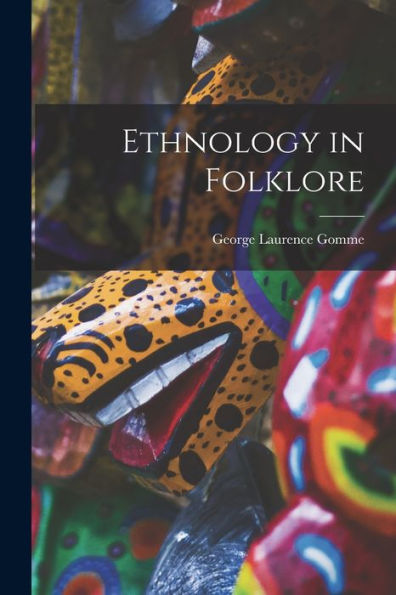 Ethnology In Folklore