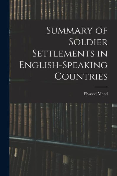 Summary Of Soldier Settlements In English-Speaking Countries