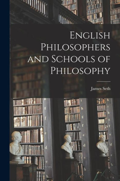 English Philosophers And Schools Of Philosophy