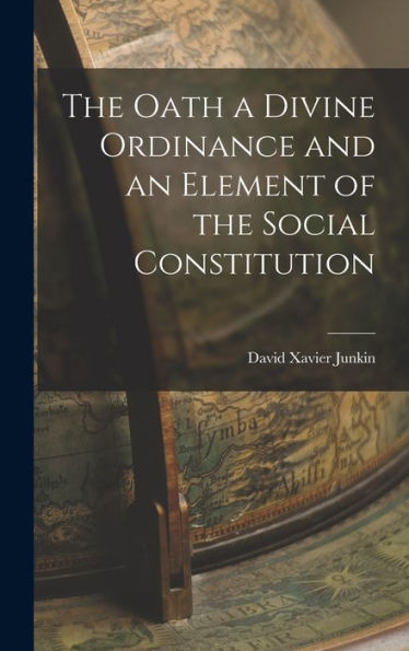 The Oath A Divine Ordinance And An Element Of The Social Constitution