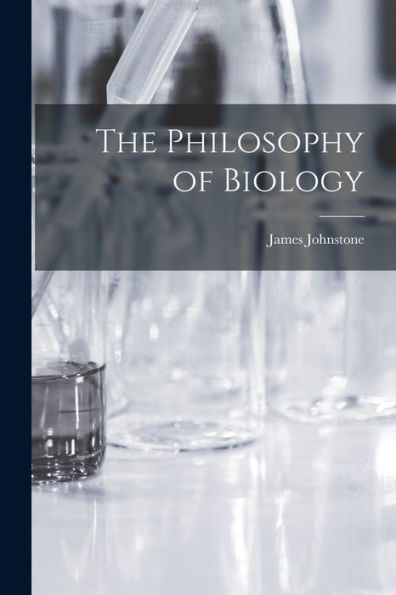 The Philosophy Of Biology