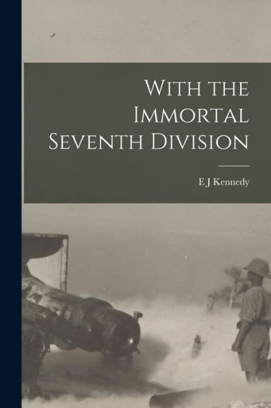 With The Immortal Seventh Division
