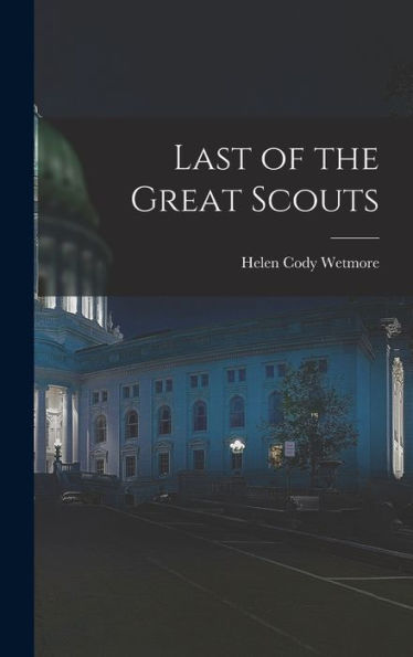 Last Of The Great Scouts