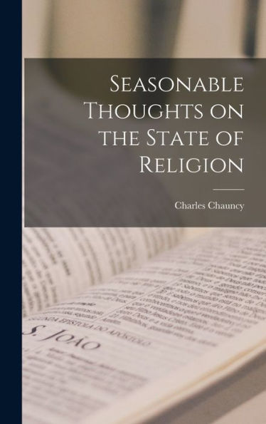 Seasonable Thoughts On The State Of Religion