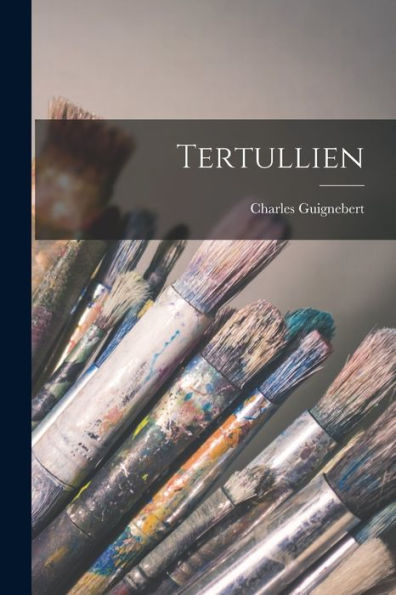 Tertullien (French Edition)