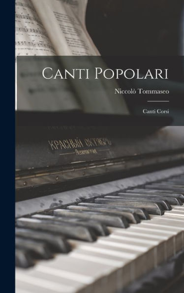 Canti Popolari: Canti Corsi (Italian Edition)