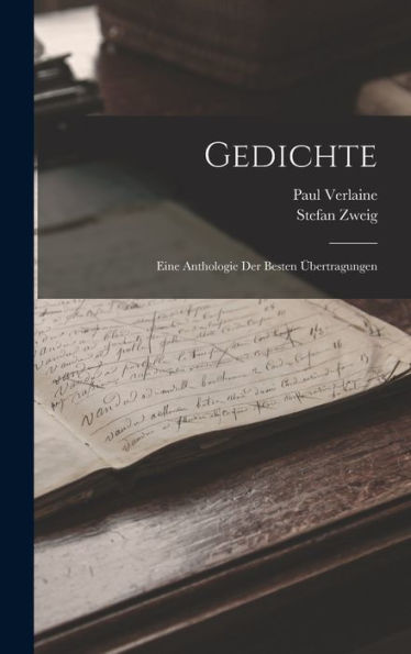 Gedichte: Eine Anthologie Der Besten Übertragungen (German Edition)