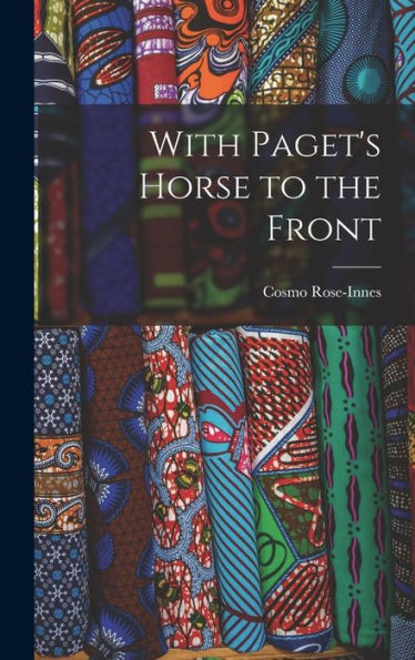 With Paget's Horse To The Front