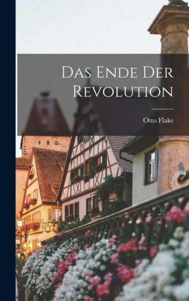 Das Ende Der Revolution (German Edition)