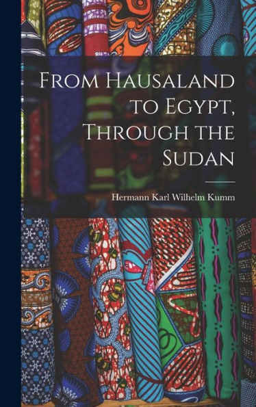 From Hausaland To Egypt, Through The Sudan