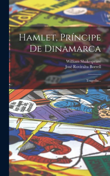 Hamlet, Principe De Dinamarca: Tragedia... (Spanish Edition)