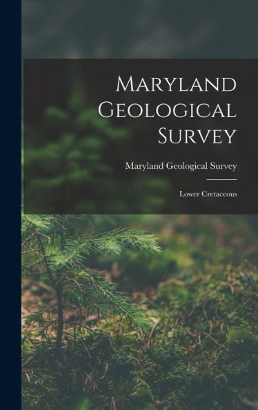 Maryland Geological Survey: Lower Cretaceous