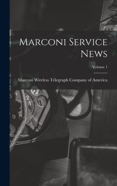 Marconi Service News; Volume 1