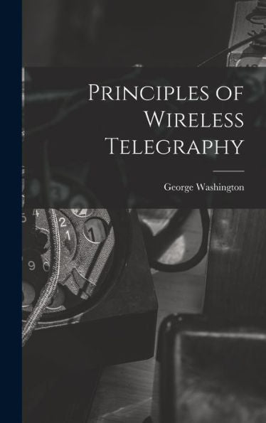Principles Of Wireless Telegraphy