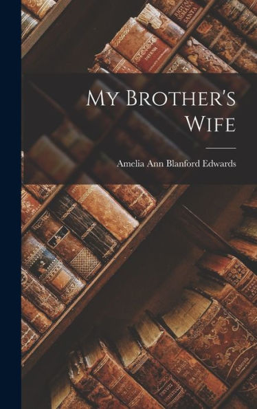 My Brother's Wife
