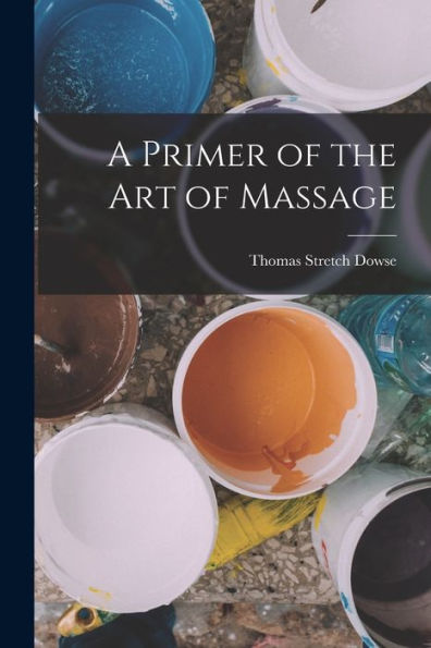 A Primer Of The Art Of Massage