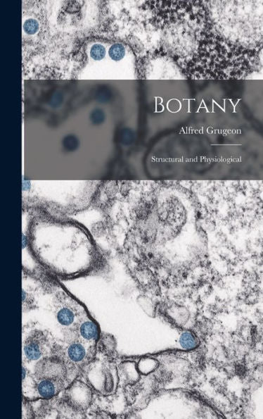 Botany: Structural And Physiological
