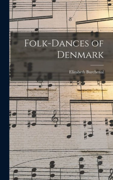 Folk-Dances Of Denmark