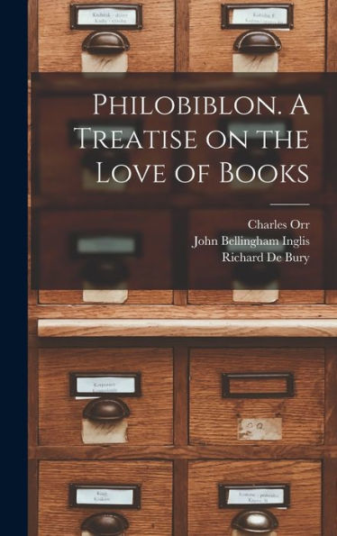 Philobiblon. A Treatise On The Love Of Books