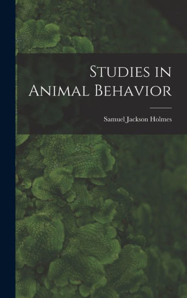 Studies In Animal Behavior