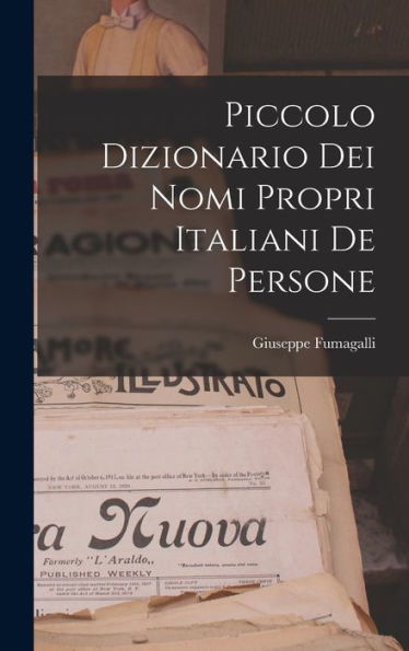 Piccolo Dizionario Dei Nomi Propri Italiani De Persone (Italian Edition)