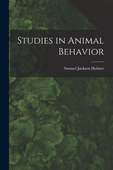 Studies In Animal Behavior