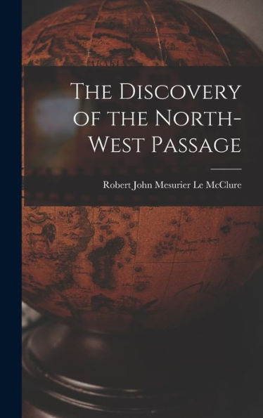 The Discovery Of The North-West Passage