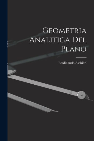 Geometria Analitica Del Plano (Italian Edition)
