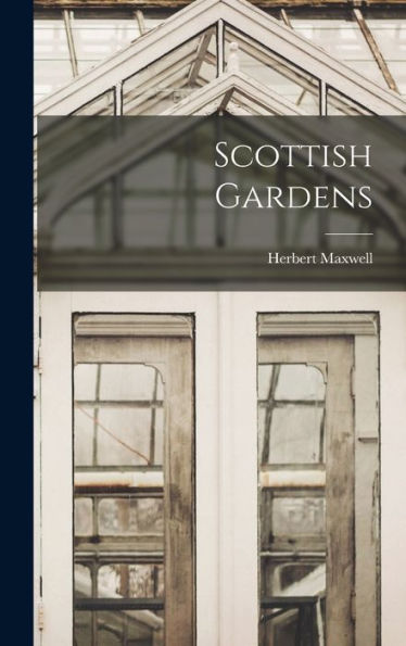 Scottish Gardens