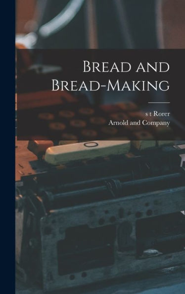 Bread And Bread-Making