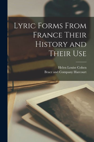 Lyric Forms From France Their History And Their Use