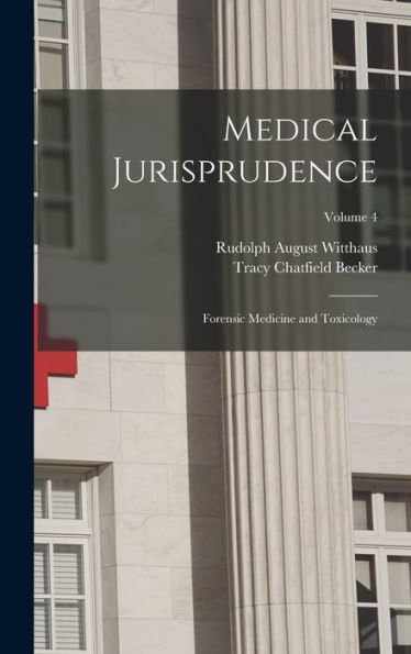 Medical Jurisprudence: Forensic Medicine And Toxicology; Volume 4