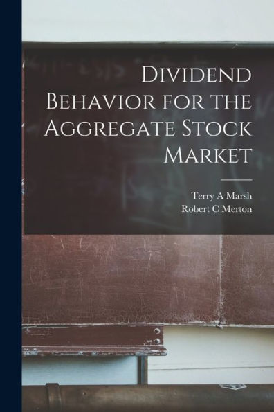 Dividend Behavior For The Aggregate Stock Market