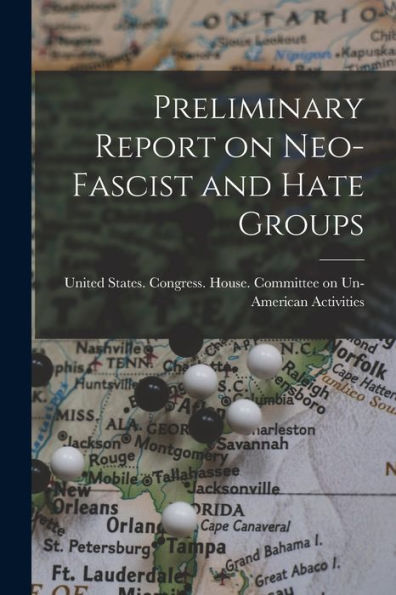 Preliminary Report On Neo-Fascist And Hate Groups