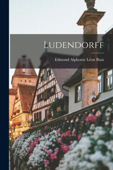 Ludendorff (French Edition)